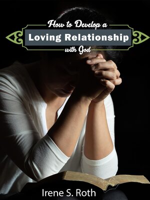 cover image of How to Develop a Loving Relationship with God